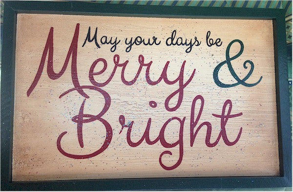 MD Sign <br> May Your Days Be Merry and Bright